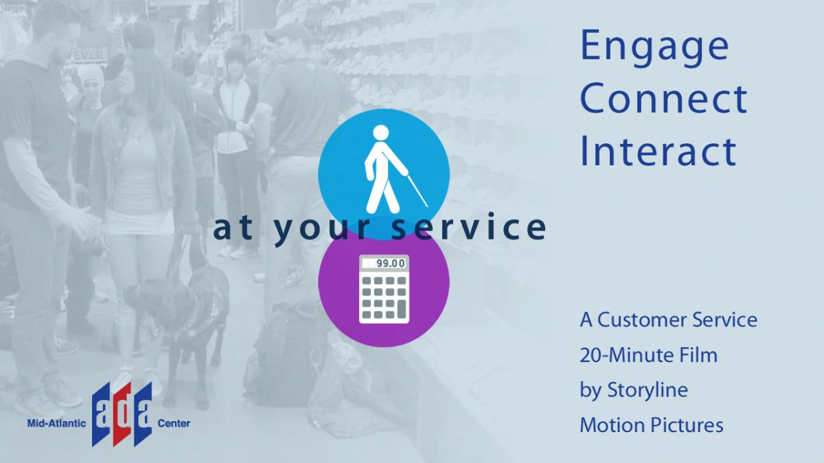 at your service A 20 minute film. Engage customers with disabilities.